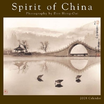 Spirit of China 2008 Calendar, featuring photography by the late Don Hong-Oai