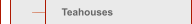 Teahouses