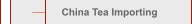 China Tea Importing