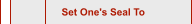 Set One's Seal To