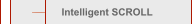   Intelligent SCROLL